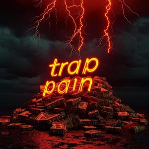 Trap Pain (Explicit)