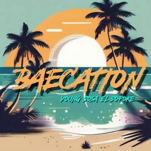 Baecation (Explicit)