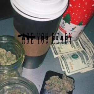 Are you ready? (feat. Extradout) (Explicit)