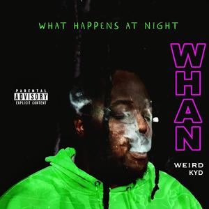 What Happens At Night (Explicit)