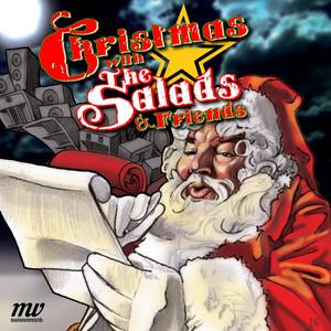 CHRISTMAS with The Salads and Friends