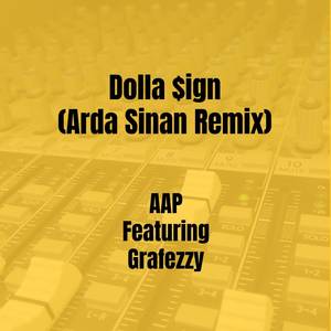 Dolla $ign (Arda Sinan Remix) [Explicit]