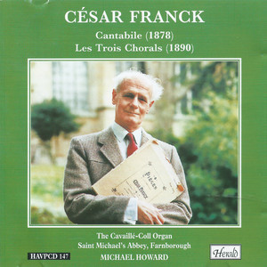 Franck: Cantabile & Les trois chorals