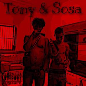 Tony & Sosa (Explicit)