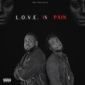 L.O.V.E. IS PAIN (Explicit)