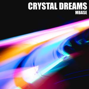 Crystal Dreams