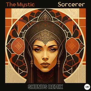 Sorcerer (Shunus Remix)