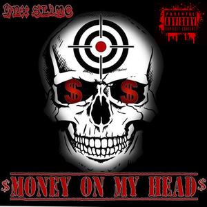 Money On My Head (Explicit)