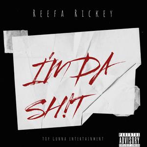I'm Da **** (Explicit)