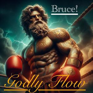 Godly Flow (Explicit)