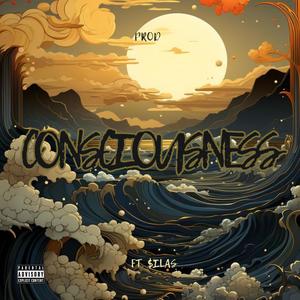 Consciousness (feat. $ilas) (Explicit)