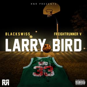 Larry Bird (Explicit)