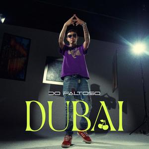 DUBAI (Explicit)