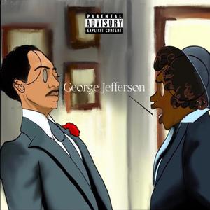 George Jefferson (Explicit)