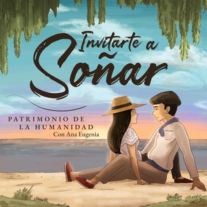 Invitarte a Soñar (feat. Ana Eugenia)