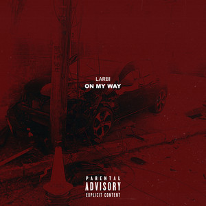 On My Way (Explicit)