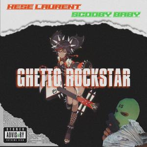 Ghetto Rockstar (Explicit)