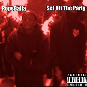 Set Off The Party (Explicit)