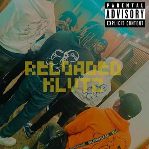 Reloaded (feat. Klvtz) [Explicit]