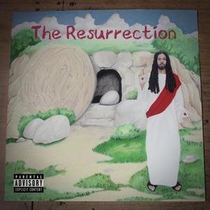 The Resurrection (Explicit)