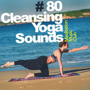 # 80 Cleansing Yoga Sounds