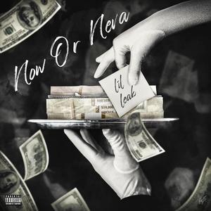 Now Or Neva (Explicit)