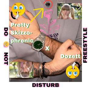 Do Not Disturb Freestyle (feat. Dozett) (Explicit)