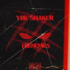 Frenemies (feat. OG Koy & 1DEEP) (Explicit)