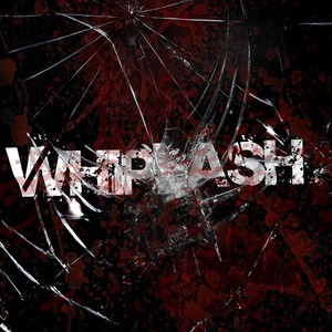Whiplash (Explicit)