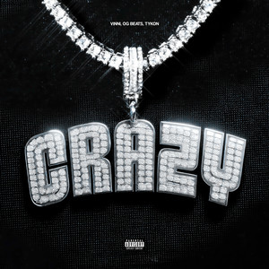 Crazy (Explicit)