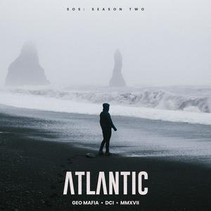 Atlantic(feat. Geo Mafia, MMXVII & dci.) (Explicit)
