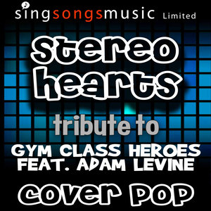 Stereo Hearts(Tribute to Gym Class Heroes)
