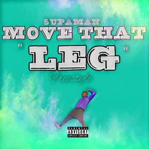 Move That Leg (Explicit)