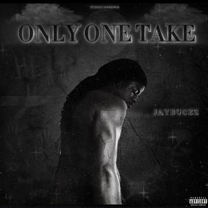 Only One Take (Explicit)