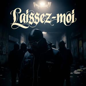 Laissez-moi (Explicit)