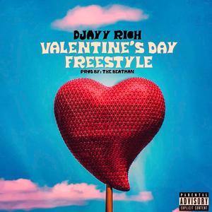 vALENTINE'S dAY fREESTyle (Explicit)