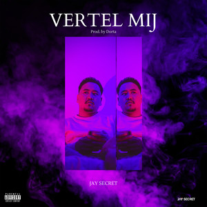 Vertel Mij (Explicit)