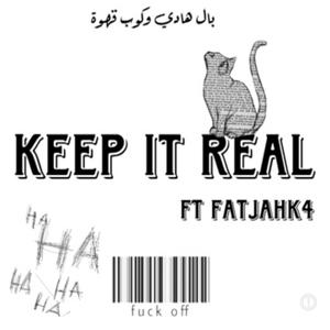 Keep It Real (feat. TxnyFatjahk) [Explicit]