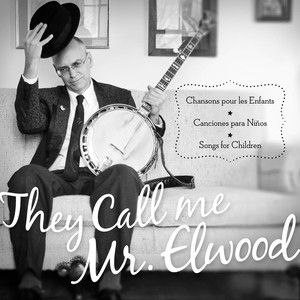 They Call Me Mr. Elwood