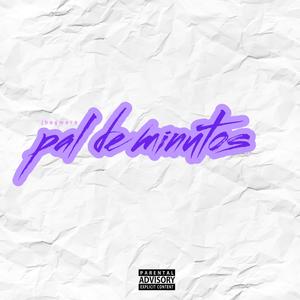 Pal de minutos (Explicit)
