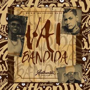 Vai Bandida (Explicit)