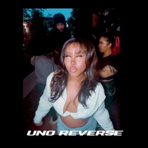 Uno Reverse (Explicit)