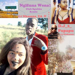 Ngifuna Wena (feat. DJ_2_Papapu & Nkosana_ZA)