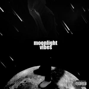 Moonlight Vibes (Explicit)