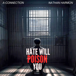 Hate Will Poison You