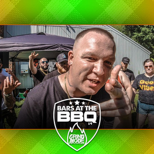 Grind Mode Cypher Bars at the Bbq 19 (Explicit)