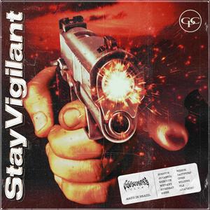 Stay Vigilant (Explicit)