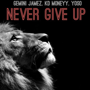 Never Give Up (Explicit)