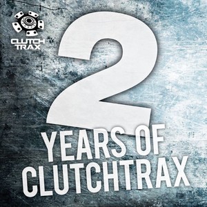 2 Years of Clutch Trax