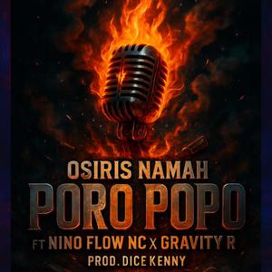 Poro Popo (feat. Nino Flow NC & Gravity R) (Explicit)